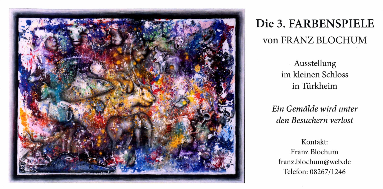 Farbenspiele Ausstellung FRanz Blochum
