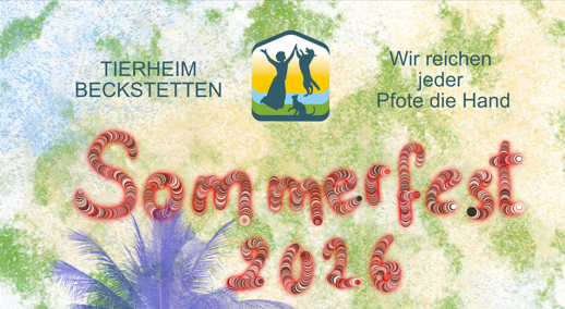 Sommerfest 2026 im Tierheim Beckstetten